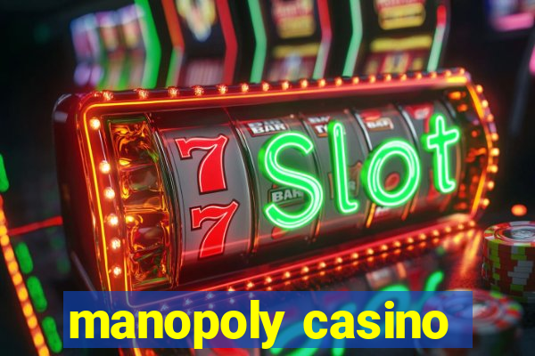 manopoly casino