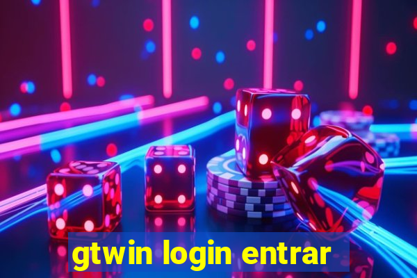 gtwin login entrar