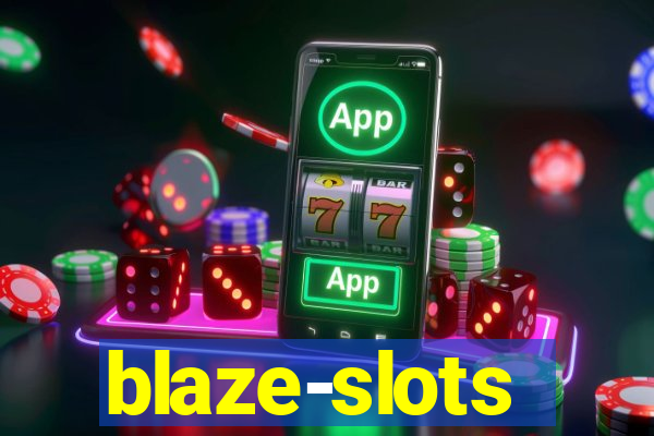 blaze-slots