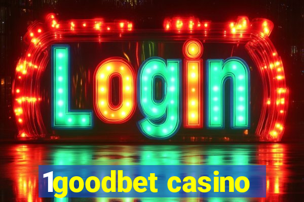 1goodbet casino