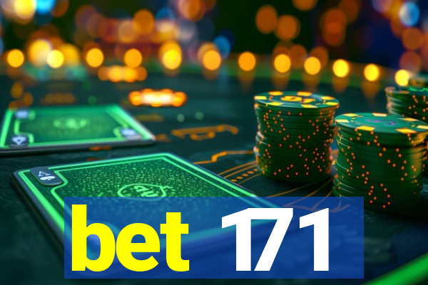 bet 171