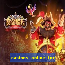 casinos online for real money