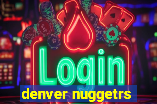 denver nuggetrs