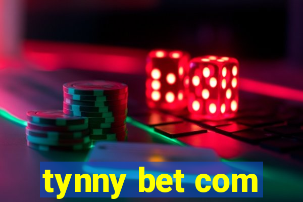 tynny bet com