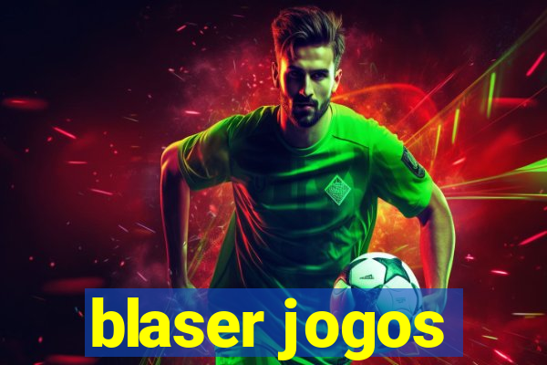 blaser jogos