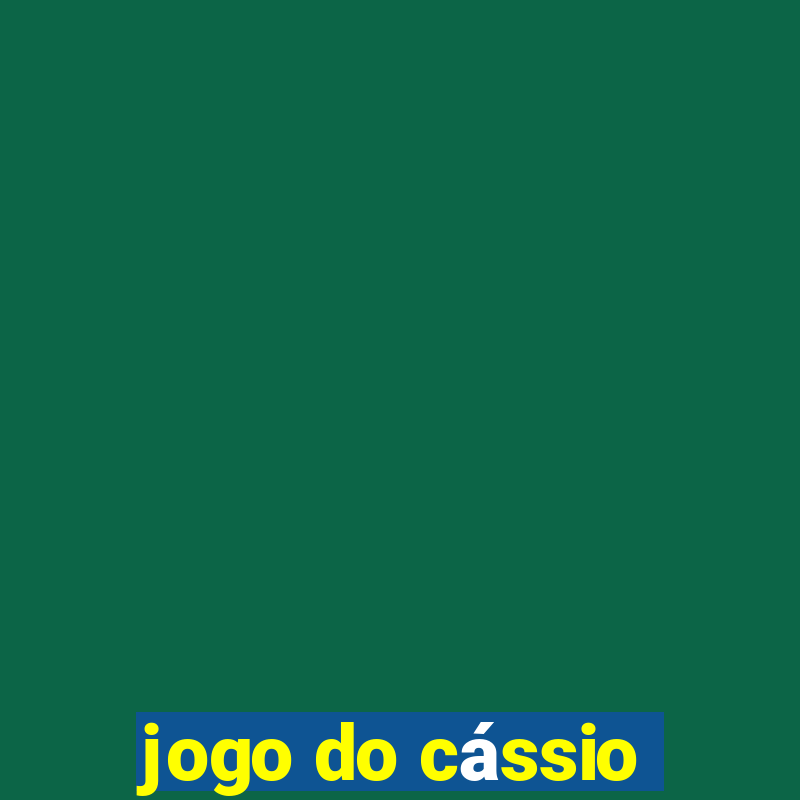 jogo do cássio