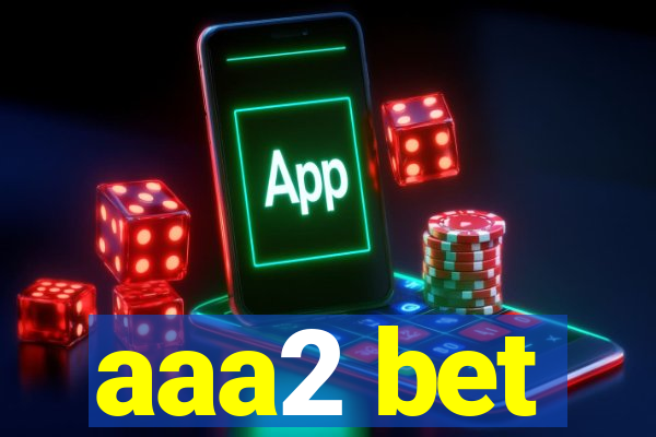 aaa2 bet