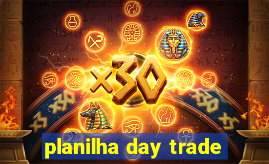 planilha day trade