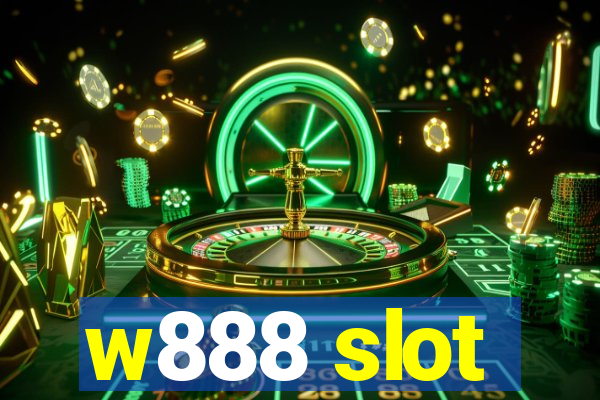 w888 slot