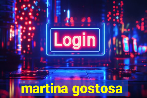 martina gostosa