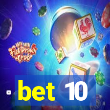 bet 10