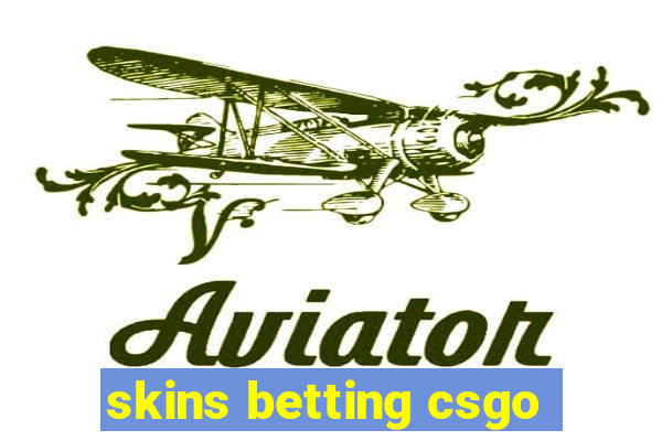 skins betting csgo