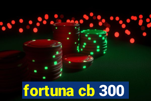 fortuna cb 300