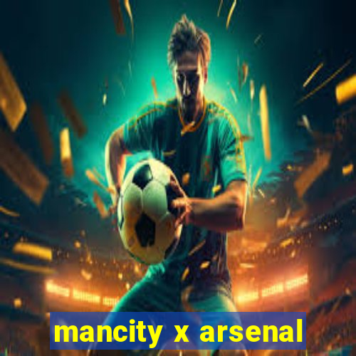 mancity x arsenal