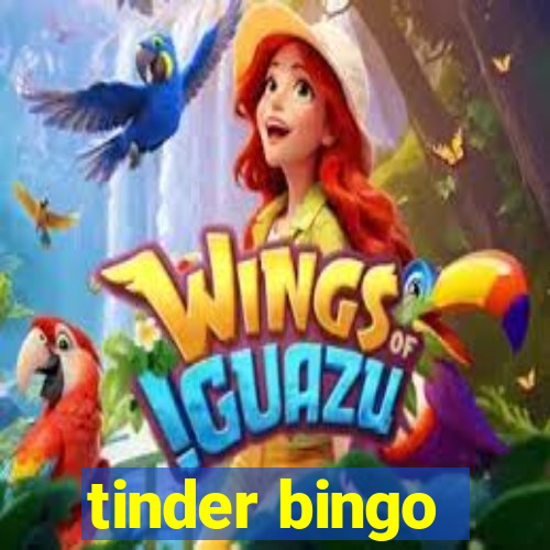 tinder bingo