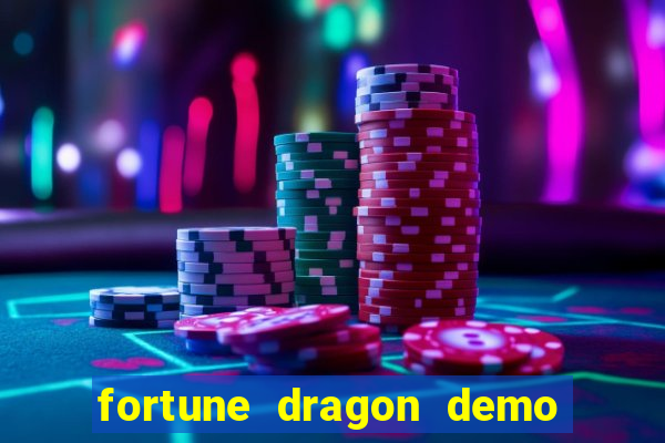 fortune dragon demo grátis com ganho certo