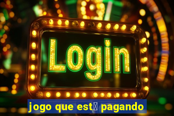 jogo que est谩 pagando