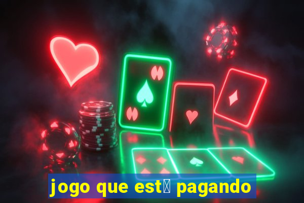 jogo que est谩 pagando