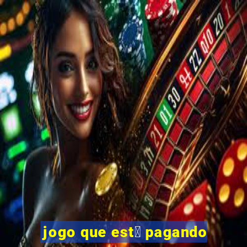 jogo que est谩 pagando