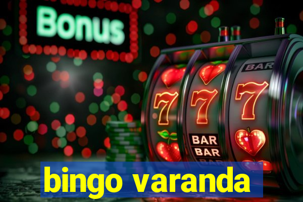 bingo varanda