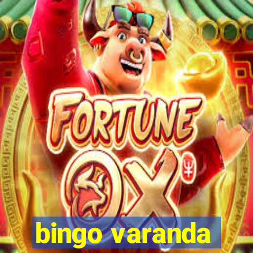 bingo varanda