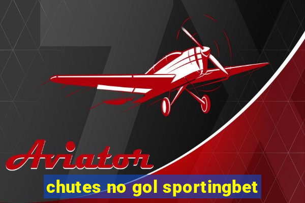 chutes no gol sportingbet