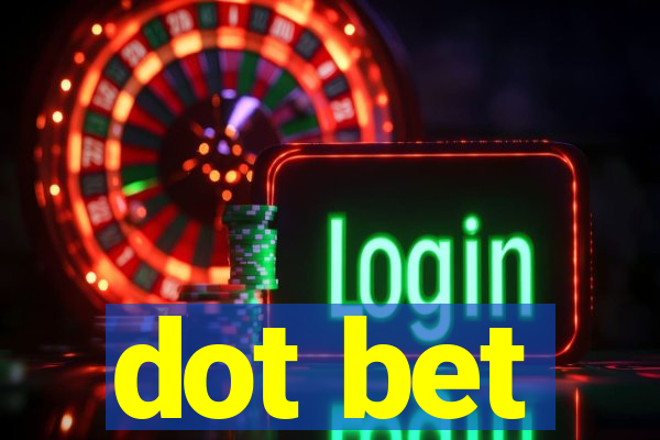 dot bet