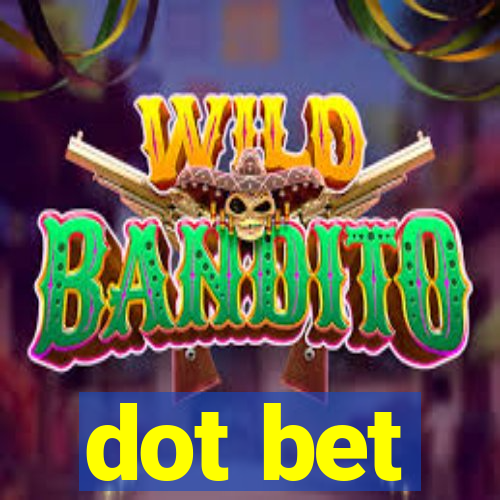 dot bet