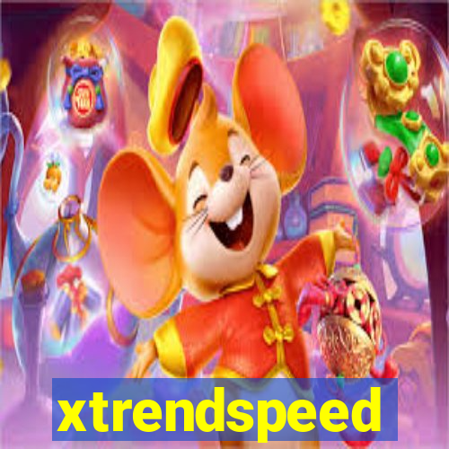 xtrendspeed