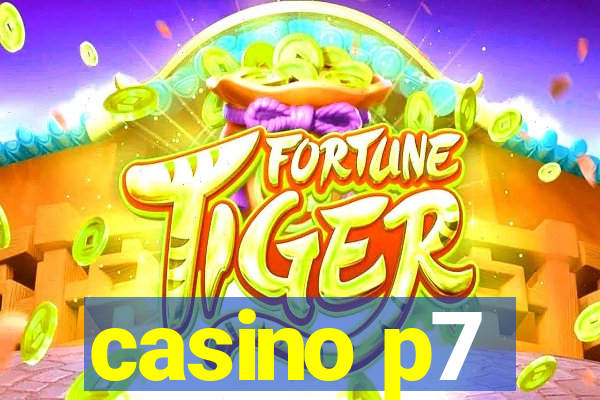 casino p7