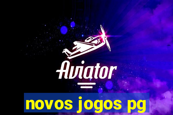 novos jogos pg