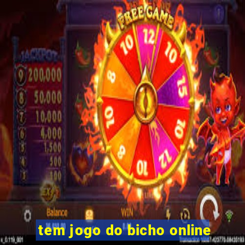 tem jogo do bicho online