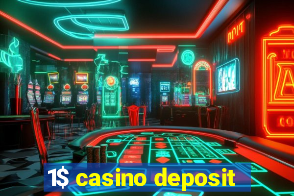 1$ casino deposit