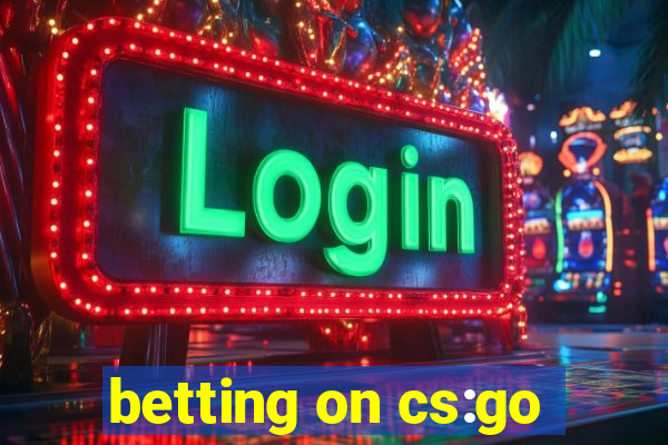 betting on cs:go