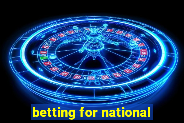 betting for national