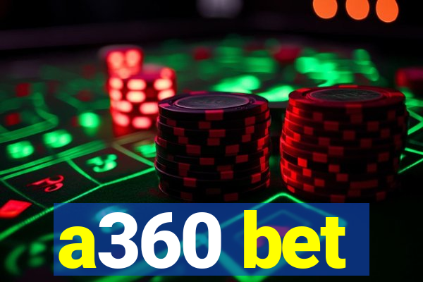 a360 bet