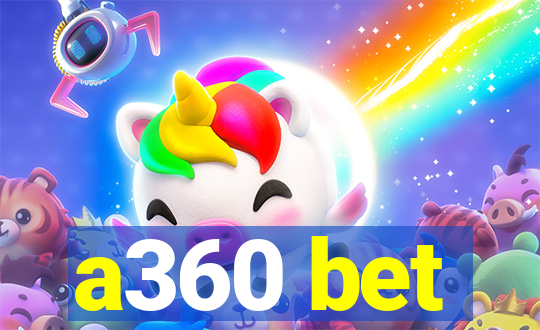 a360 bet