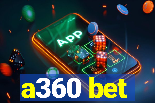 a360 bet