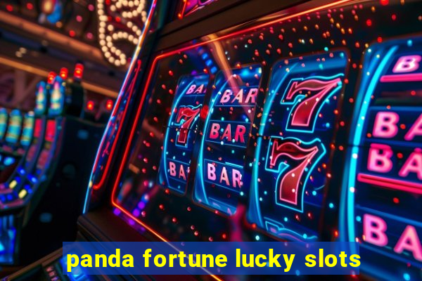 panda fortune lucky slots