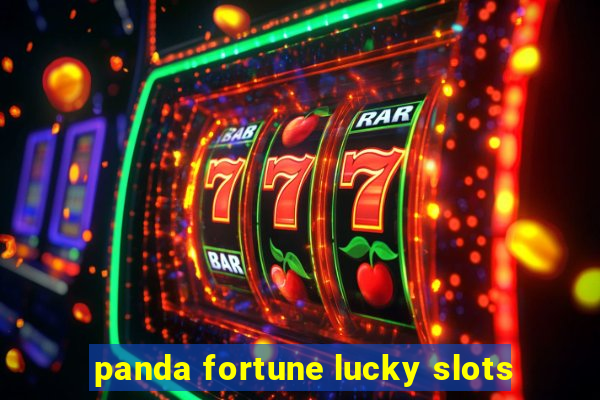 panda fortune lucky slots