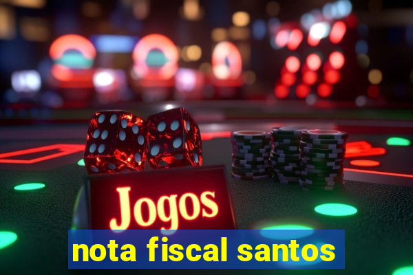 nota fiscal santos