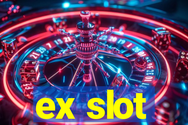 ex slot