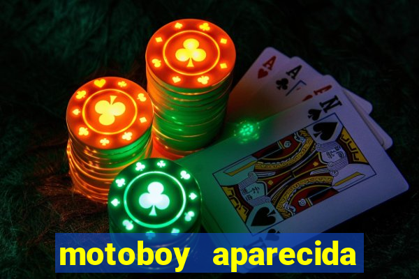 motoboy aparecida de goiania