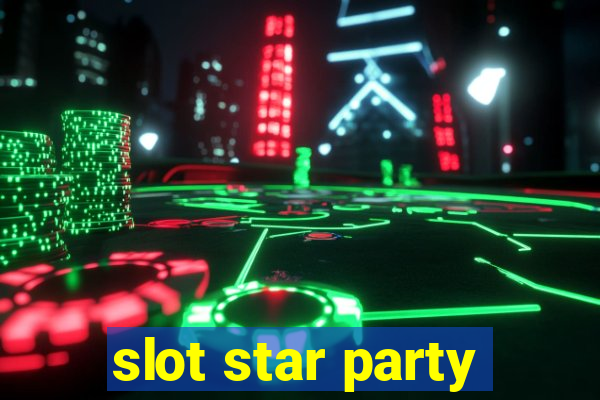 slot star party