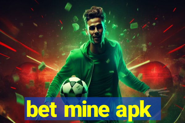 bet mine apk