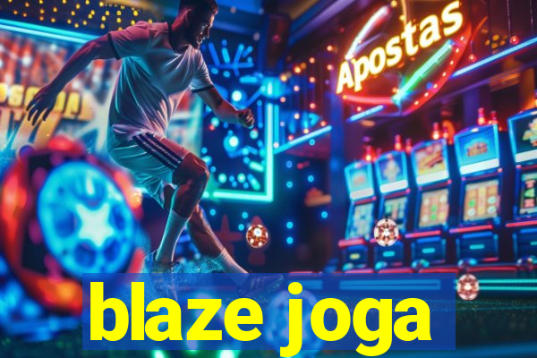 blaze joga