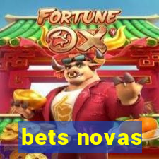 bets novas