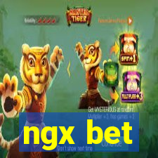 ngx bet