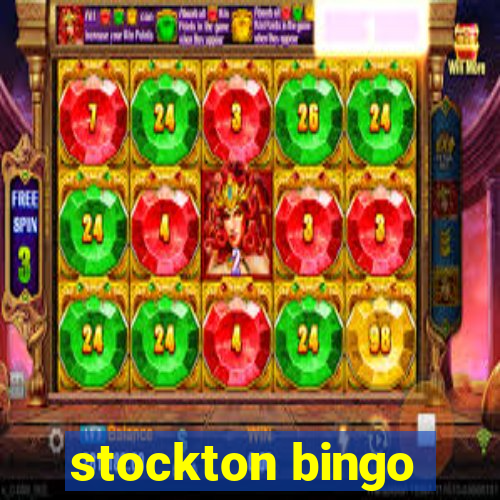 stockton bingo