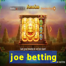 joe betting